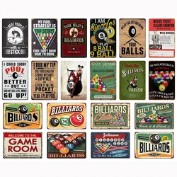 Retro Billiards Metal Poster Funny Decorative Painting Wall for Pub Club Man Cave Bar Gaming Boy's room Decoration Plates A-2111