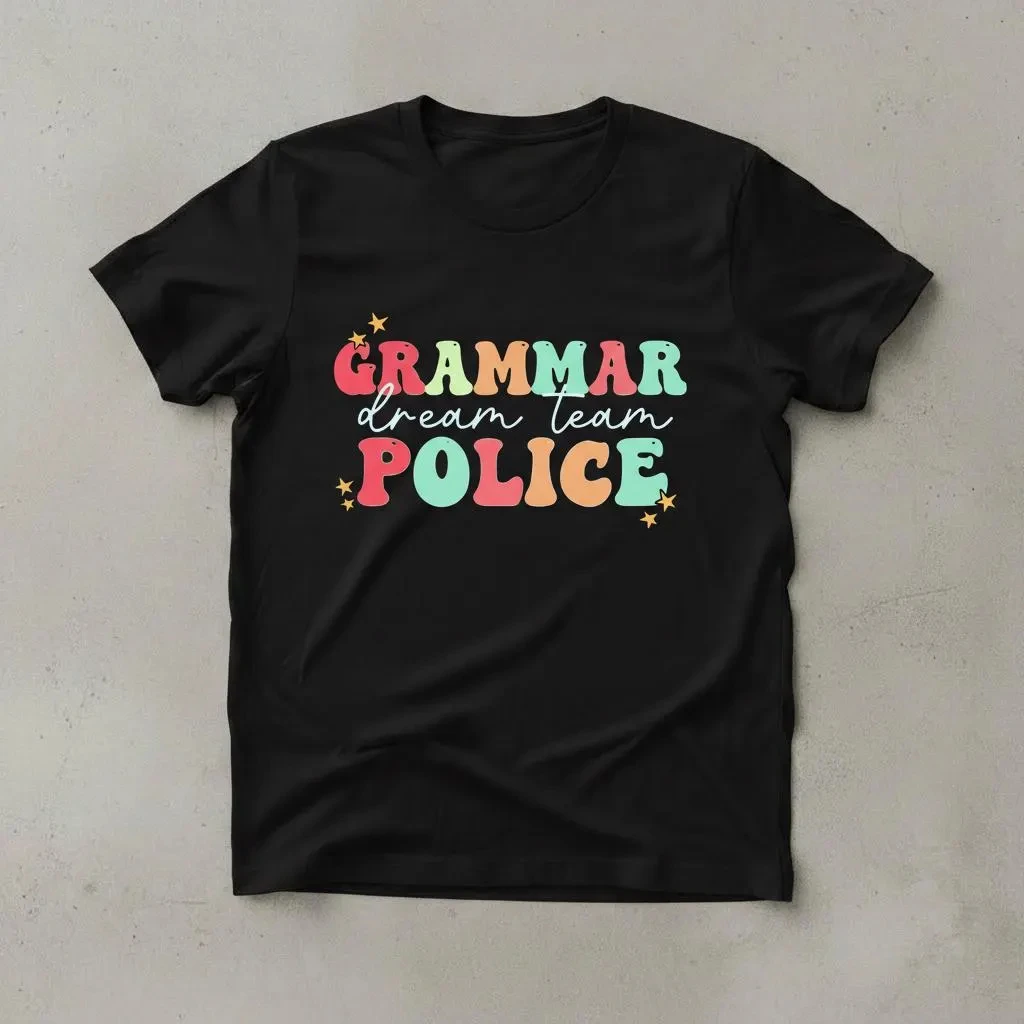 Grammar Dream Team Police Colorful Funny English Teacher Unisex TShirt High Quality T-shirt Fashion Trend Casual and Comfortable