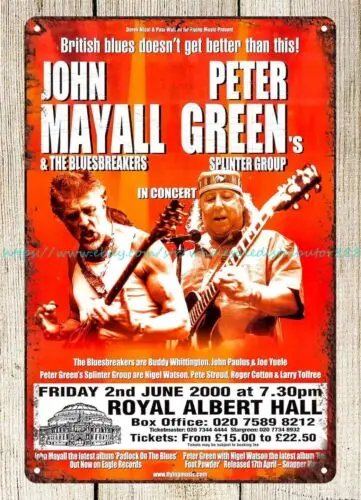 metal sign 2000 John Mayall and Peter Green at Royal Albert Hall metal tin sign