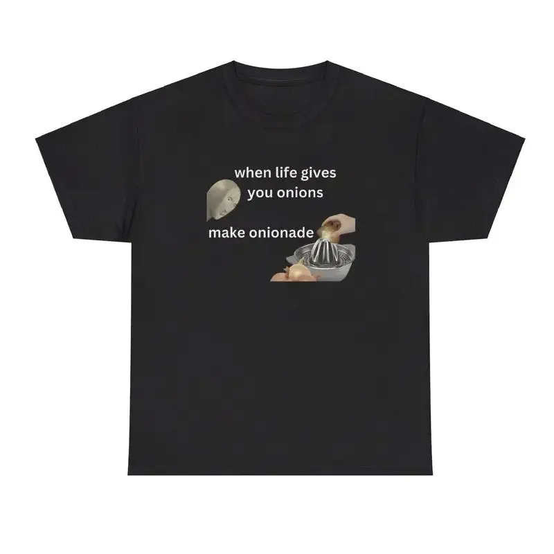 

When Life Gives You Onions Make Onionade T Shirt Funny Lemons Parody Cringe Tee