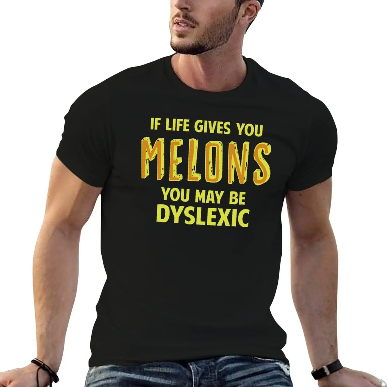 If Life Gives You Melons You May Be Dyslexic T-Shirt oversized graphic tee oversized t shirt mens designer t shirt