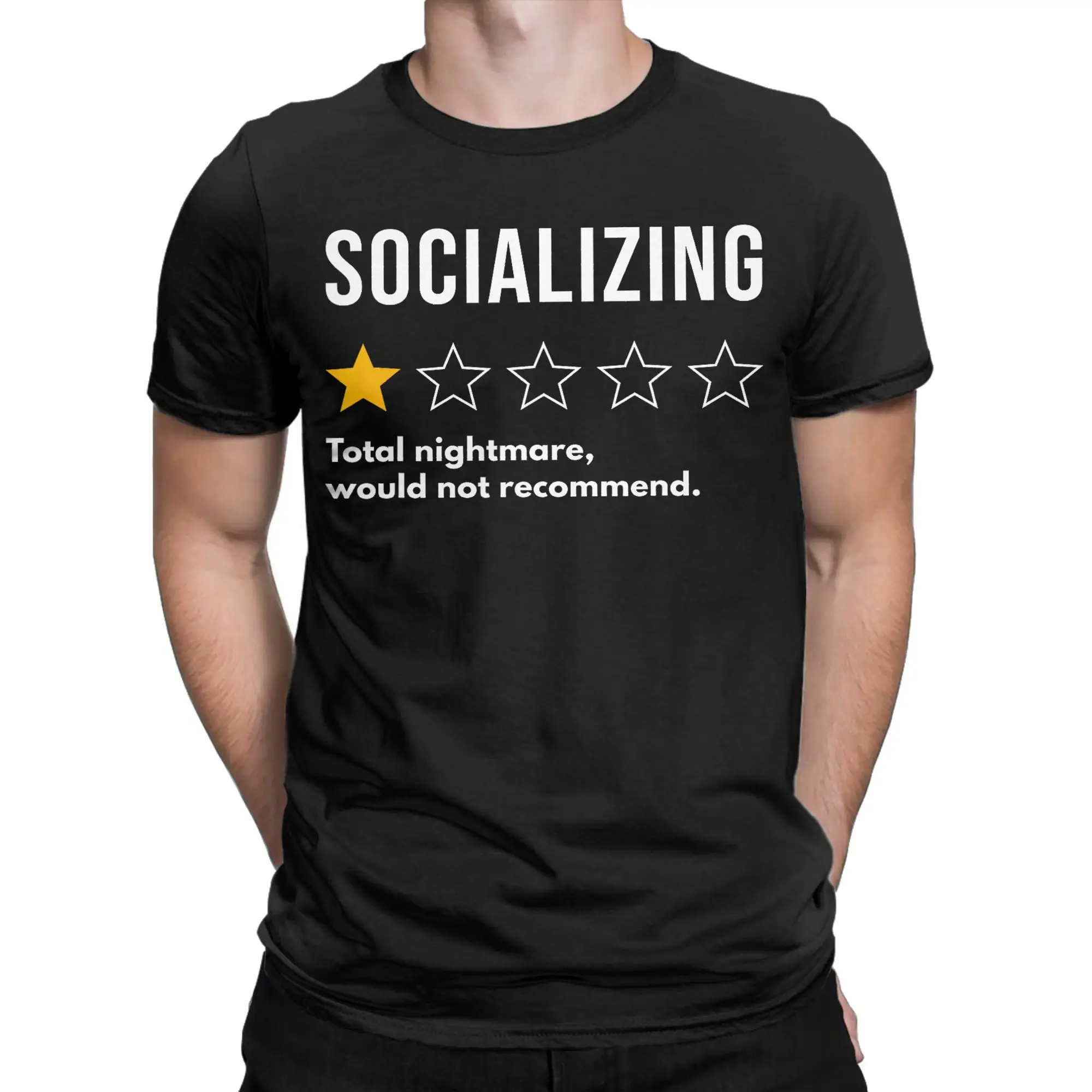 Socializing One Star Absolute Nightmare Would Not Recommend T Shirts Men Women Cotton Funny T-Shirts Tee Short Sleeve Clothes