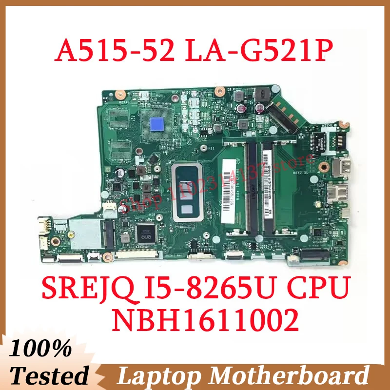 

For Acer Aspire A515-52 A515-52G EH5AW LA-G521P With SREJQ I5-8265U CPU Mainboard NBH1611002 Laptop Motherboard 100%Working Well