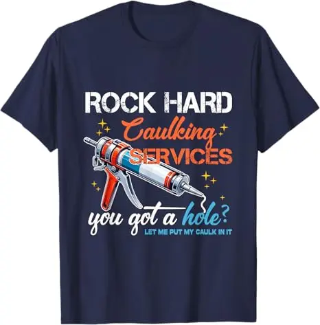 Rock Hard Caulking Service Lustiges sarkastisches Witz-T-Shirt Offensiv-Peinlich vereinbares Herrenmode-Spruch-T-Shirt Y2k-Tops – Detail 5