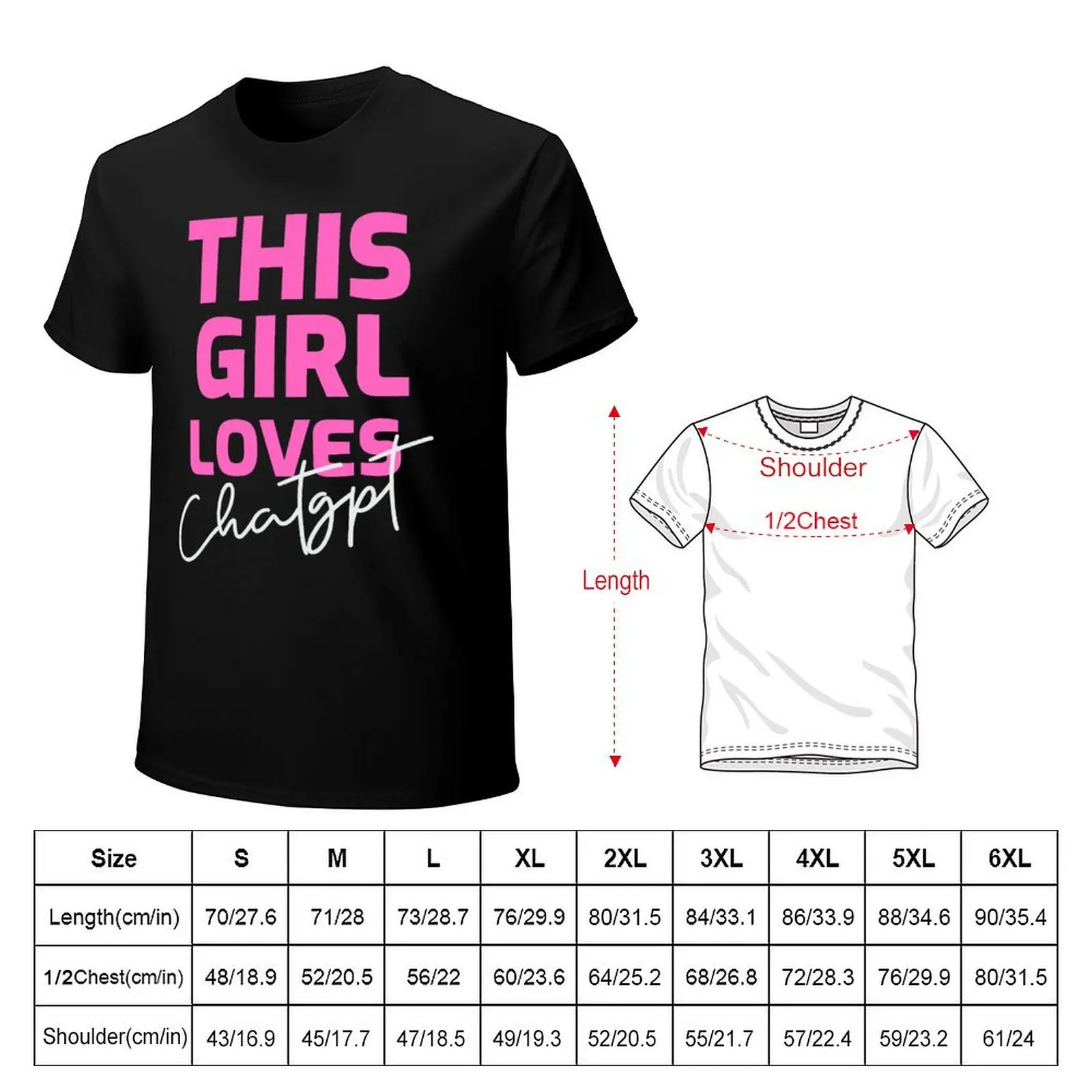 THIS GIRL LOVES CHAT GPT OPEN AI GPT 4 FUNNY CHAT GPT t-SHIRTS T-Shirt funny costumes tops croswit