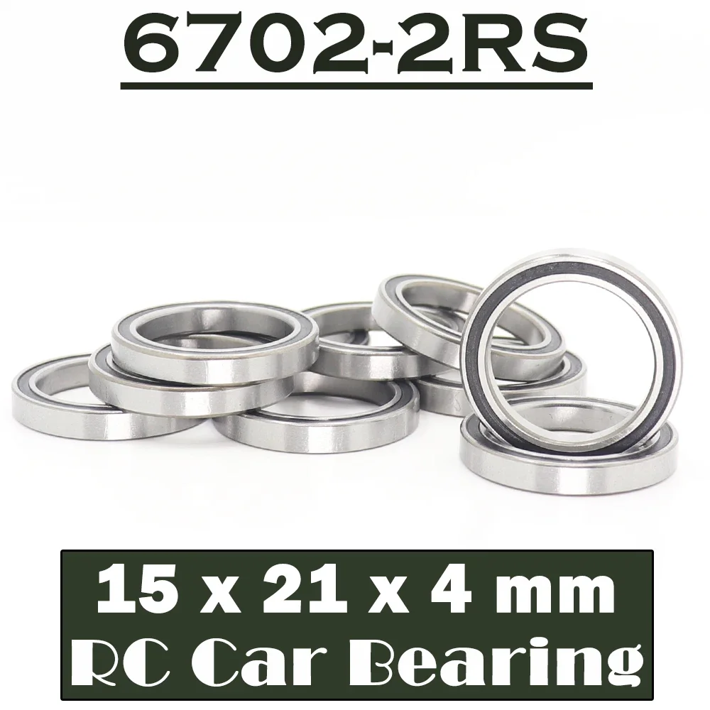

6702-2RS 15*21*4 (mm) 10Pieces Bearing ABEC-7 61702 6702 63702 Chrome Steel Ball Bearings With Black Rubber Seal