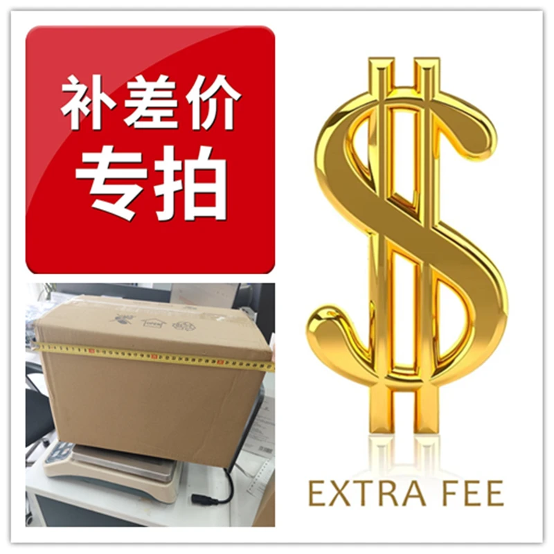 

дополнительная плата Пожалуйста, свяжитесь со службой поддержки клиентов для оплаты при размещении заказа