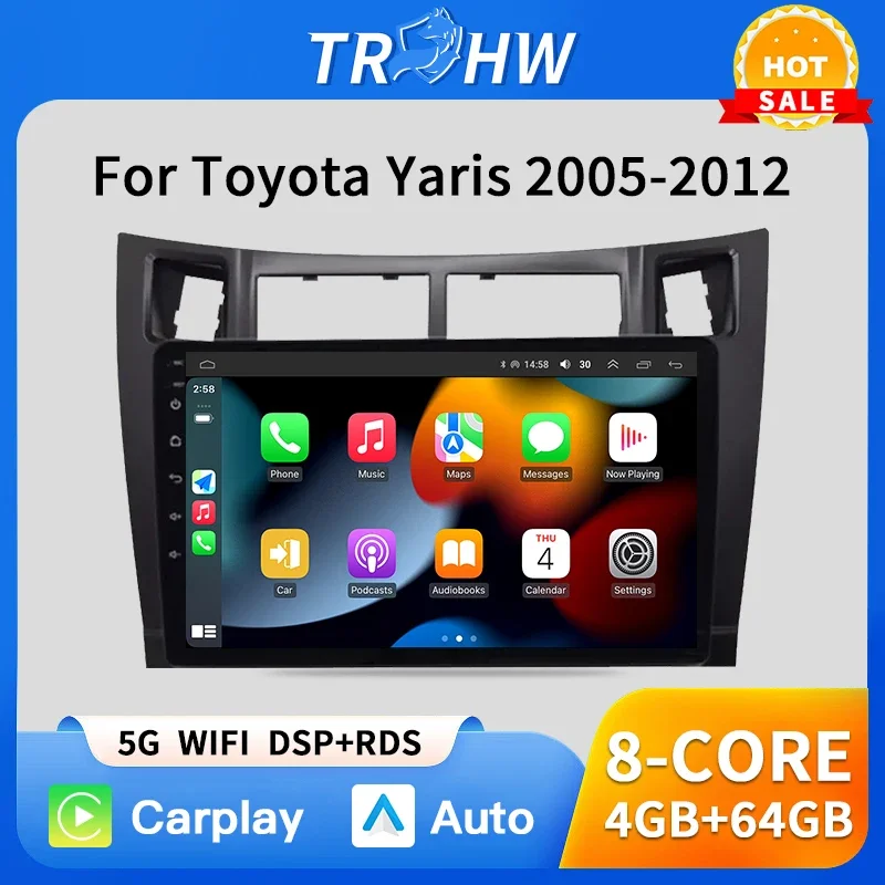 

For Toyota Yaris 2005 2006 2007 - 2012 Carplay Car Multimedia Player Radio Car Radio Android 13 Auto GPS Navigator
