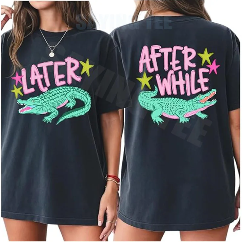 Later Gator T-Shirt…