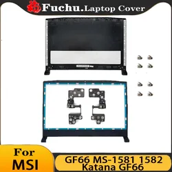 Nowość dla MSI GF66 MS-1581 15582 Katana GF66 obudowa laptopa LCD tylna pokrywa/pokrywa przednia/HInges