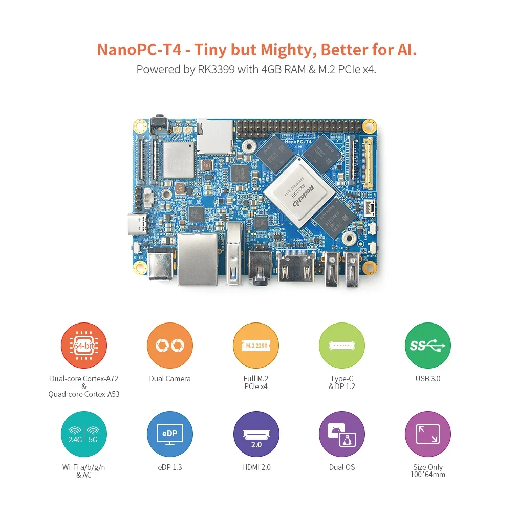 

Open+Pi Nano T4 LTS,4G RAM+16G eMMC,Industrial Card-PC,RK3399,quad Cortex-A53&dual Cortex-A72,2*camera,4K playback,Android 10