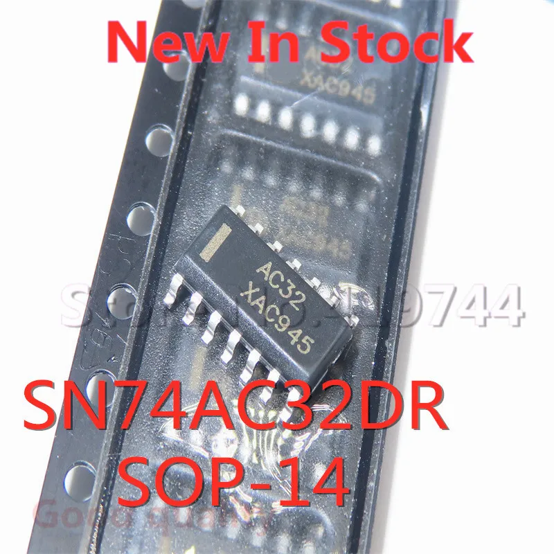 10PCS/LOT SN74AC32DR 74AC32 AC32 SMD SOP-14 inverter chip In Stock NEW original IC