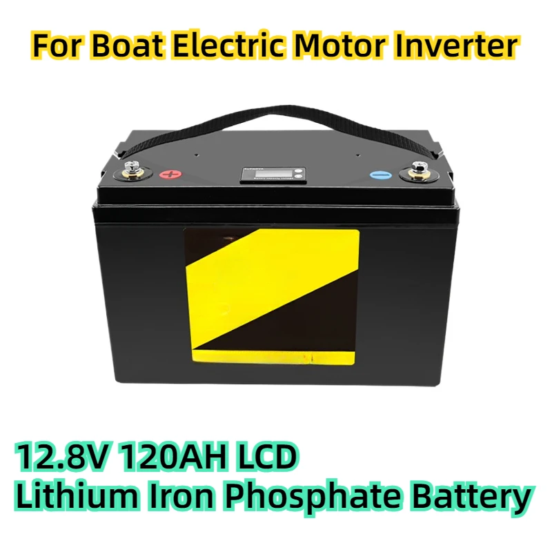 

For Boat Electric Motor Inverter 12.8V 120AH LCD Lithium Iron Phosphate Battery