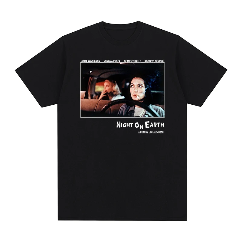 Night on Earth Movie Vintage T-shirt Gift for Jim Jarmusch Fans Winona Ryder Cotton Men T Shirt New TEE T Shirt Women's Tops