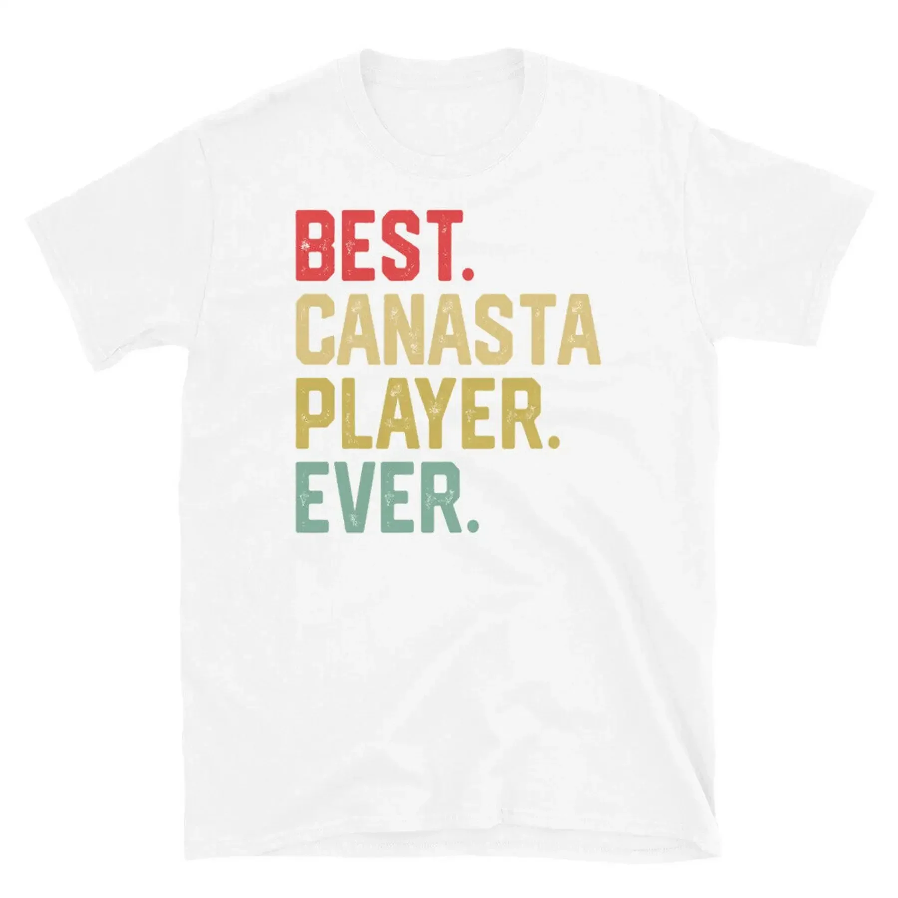 Best Canasta Player Ever Card Game Rummy Melding Short Sleeve Unisex T Shirt