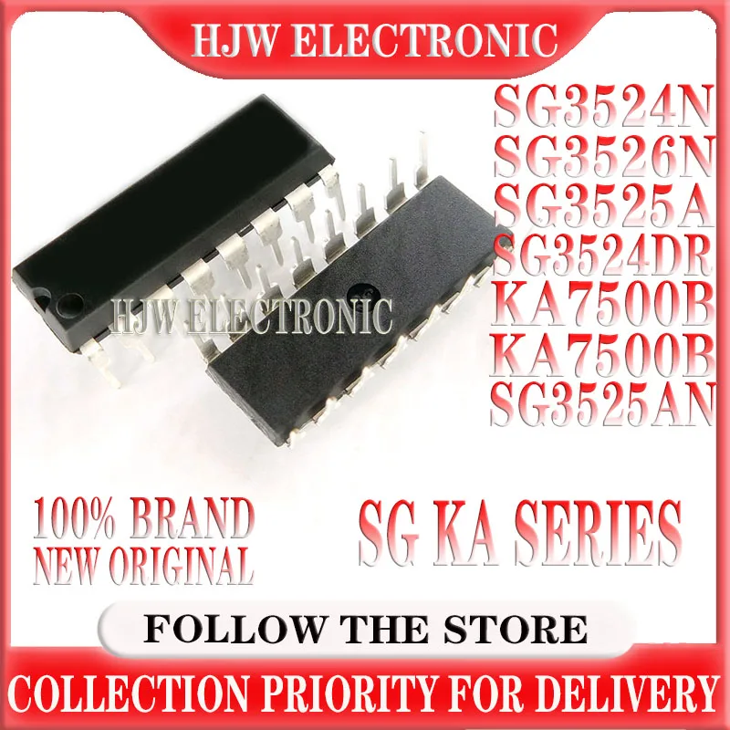 10PCS SG3525AN DIP16 SG3525A DIP SG3525 DIP-16 SG3524N SG3524DR SG3524 SOP-16 SG3526N SG3526 KA7500 KA7500B DIP-18 SOP