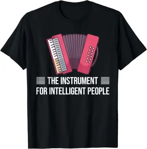 NEW LIMITED Accordion The Instrument For Intelligent People Accordionist T-Shirt