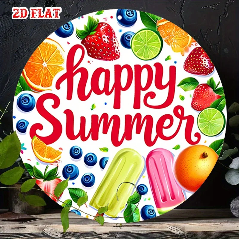 2D Flat 1pc Vintage Metal Sign Featuring Happy Summer with Fruits And Popsicles Round Poster  Diner Art Round Wall Posterfor Hom