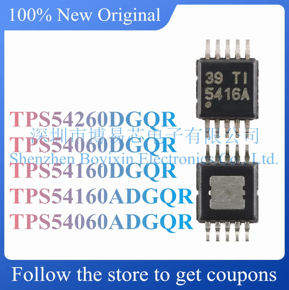 

NEW TPS54260DGQR TPS54060DGQR TPS54160DGQR TPS54160ADGQR TPS54060ADGQR Original Product