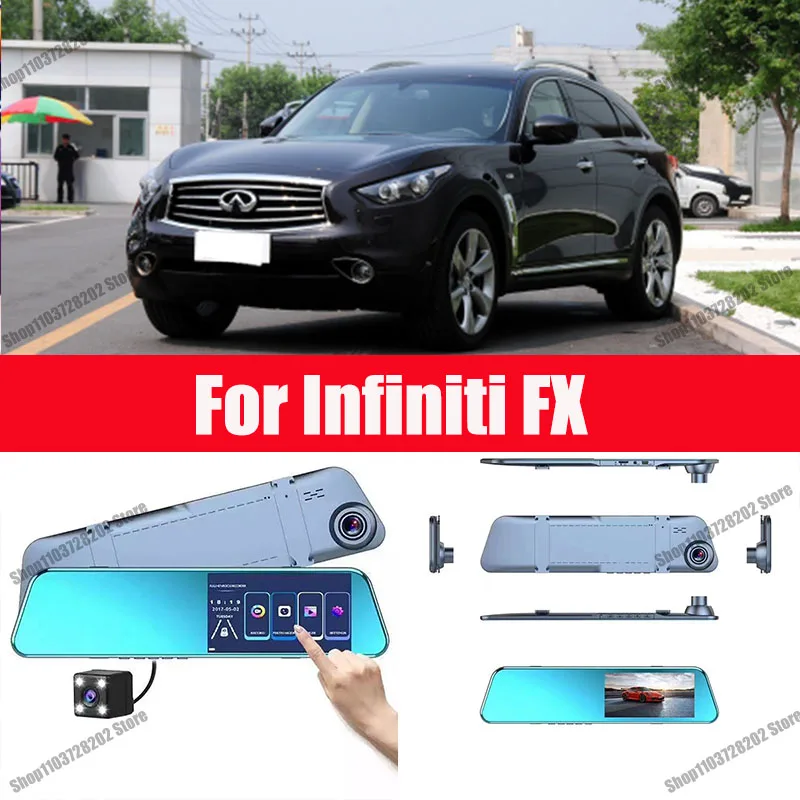 

For Infiniti FX Camera Car Touch Screen Video Recorder Rearview mirror Dash Cam Front and Rear Camera Mirror DVR