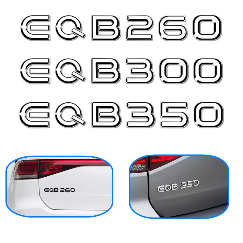 Car Stickers 3D Words Number Chrome Plated Silver Rear Trunk Decals For Mercedes Benz EQB260 EQB300 EQB350 Styling Accessories