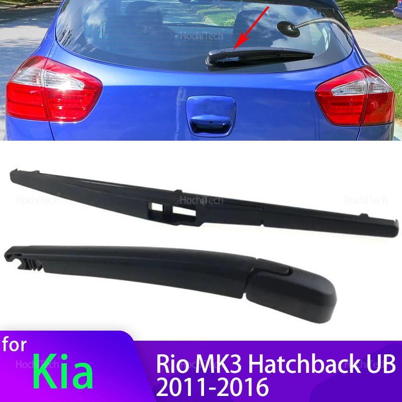 Für Kia Rio MK3 Fließheck UB 2011-2016 98815-2P000 Auto Zubehör Heckscheibe Scheibenwaschanlage Wischerarm Klinge Set