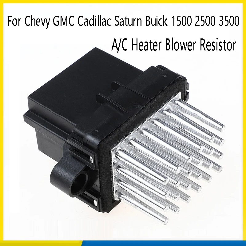 A/C Heater Blower Motor Module Resistor 13503201 15141283 For Chevy GMC Cadillac Saturn Buick 1500 2500 3500