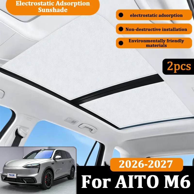 

For AITO M6 Accessories 2026 2027 Car Electrostatic Sunroof Static Cling Design Curtain No Glue Sun Shade Heat Shield Accesorios