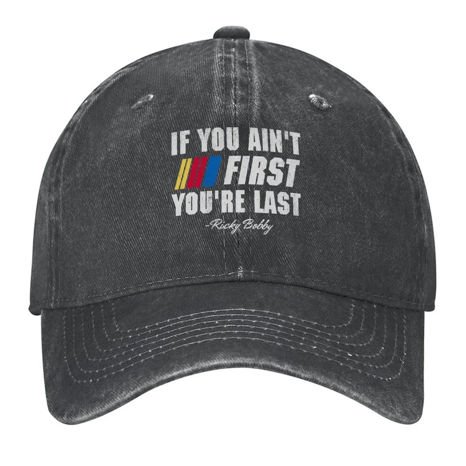 

Talladega Nights Ricky Bobby If You Ain't First You're Last Baseball Cap Anime Hat Sunhat Visor Caps Women Men's