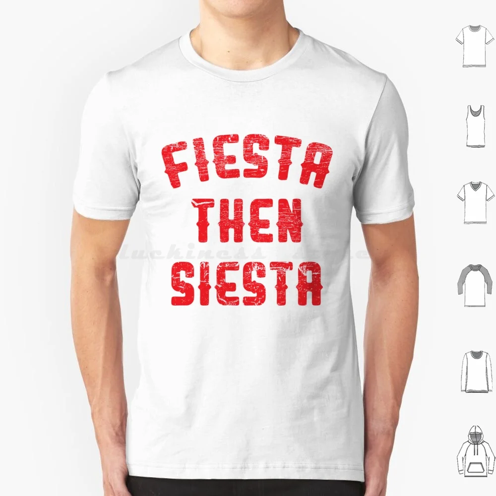 Fiesta entonces Siesta camiseta tamaño grande 100% algodón Cinco De Mayo Mexicano Día De Cinco De Mayo divertido Cinco De Mayo Cinco De Mayo