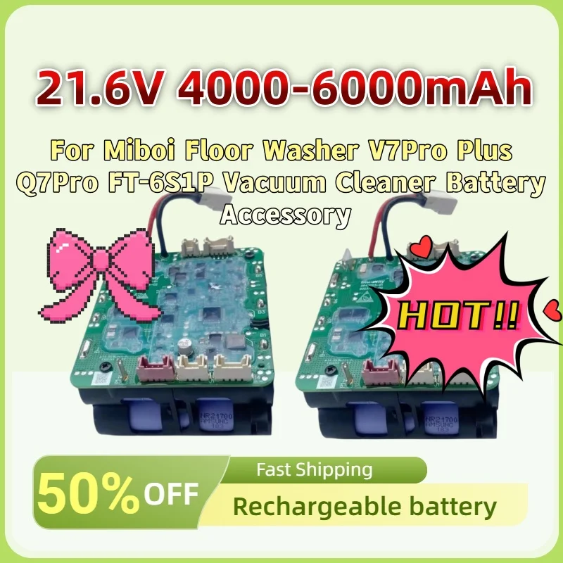 

For Miboi Floor Washer V7Pro Plus Q7Pro FT-6S1P Vacuum Cleaner Battery Accessory 21.6V 4000-6000mAh Brand-New Li-Ion Battery