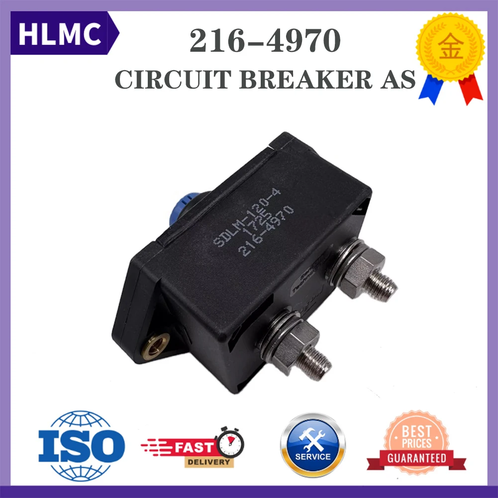 Circuit Breaker 120A 216-4970 fits for Excavator E336D 324D 312D 324E 315D L 320D2 326D L 340D2 L 335F 323F 323D 320D L 330D2