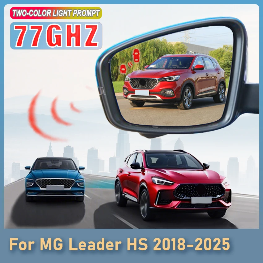 Car Mirror Blind Spot Monitoring System For MG Leader HS 2018 to 2025 BSD BSA BSM 77GHZ Radar Detector Driving Change Lane Aided