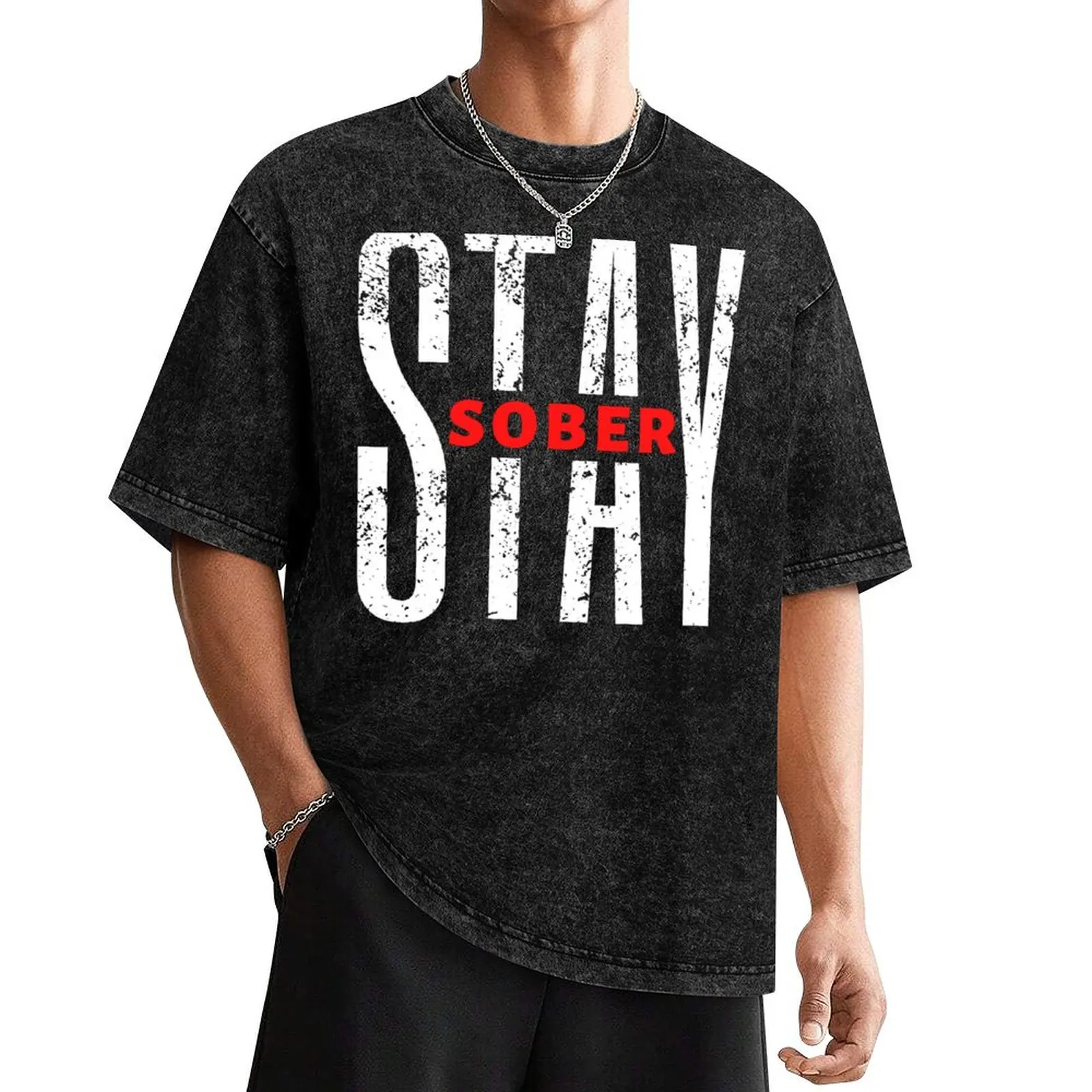 

Stay Sober Motivational Quote Inspirational Quote T-Shirt anime plus sizes mens tall t shirts
