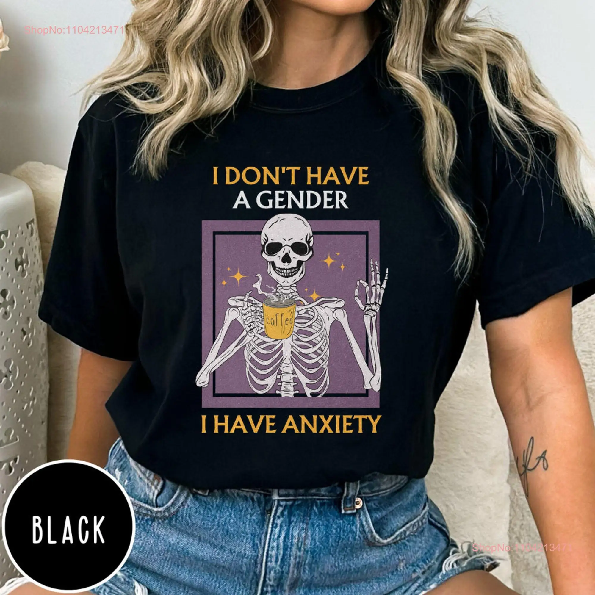 I Don't Have A Gender Anxiety Comfort Colors T Shirt Non Binary Pride Queer Genderfluid SweaT LGBT Skeleton