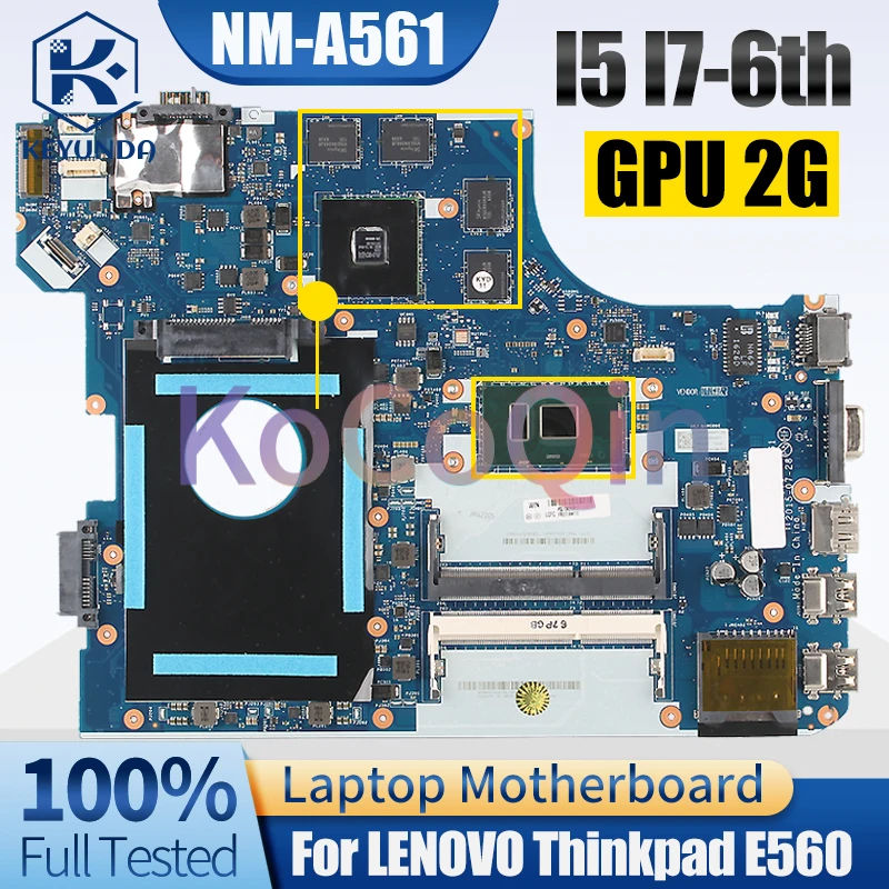 For LENOVO Thinkpad E560 Notebook Mainboard NM-A561 I5-6200U I7-6500U 216-0868000 2G 01AW109 01AW112 Laptop Motherboard