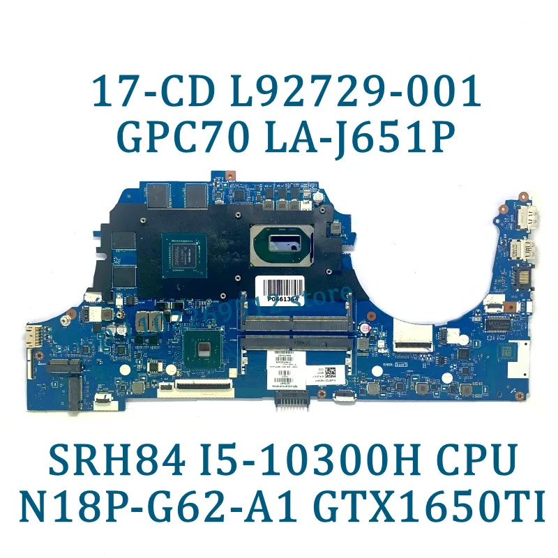 L92729-601 M04758-601 L92730-001 LA-J651P For HP 17-CD Laptop Motherboard With I5-10300H/I7-10750H CPU GTX1650TI 100%Tested Good