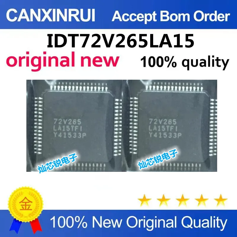 

IDT72V265LA15 brand new original genuine product, quality guaranteed.