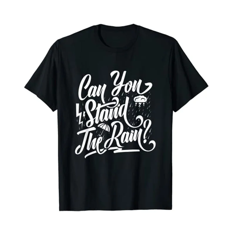 Can You Stand The Rain Ronnie Bobby Ricky Mike Ralph Johnny T-Shirt for Women Men Streetwear Graphic Tee Tops Punk Style