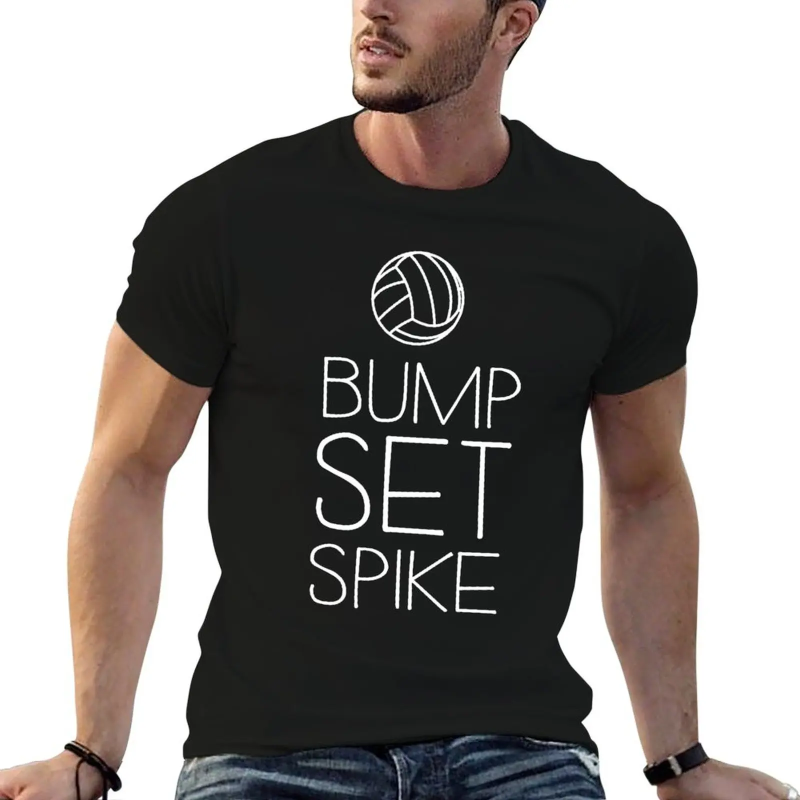 Volleyball. Bump. Set. Spike T-Shirt funny t shirts dark humor black cotton t-shirt plain for man package T-Shirt