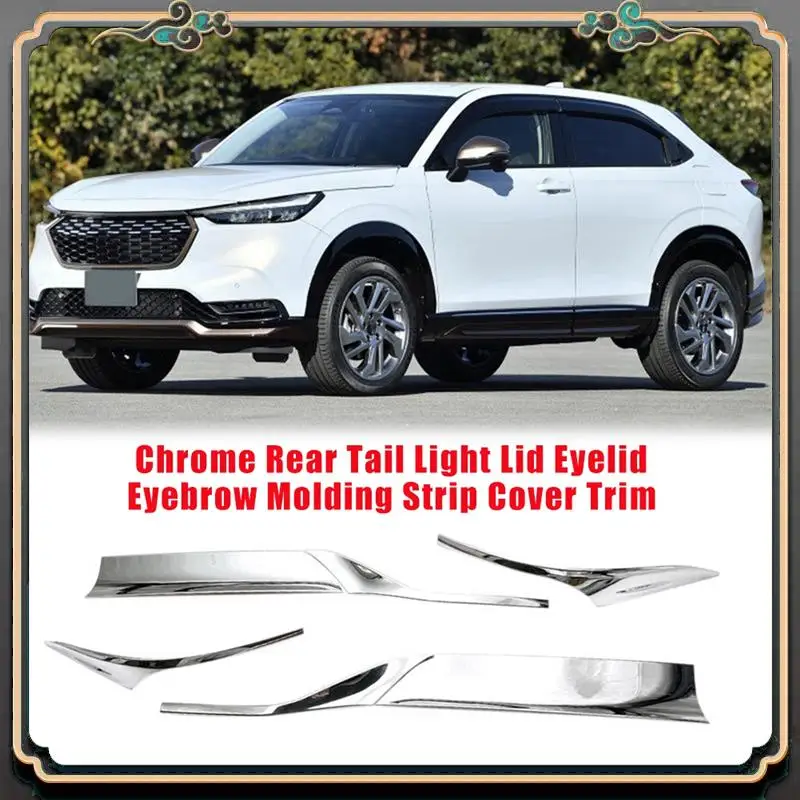 

1Set Chrome Rear Tail Light Cover Trim Taillamp Lid Eyelid Eyebrow Molding Strip Silver For Honda HRV HR-V Vezel 2021-2023