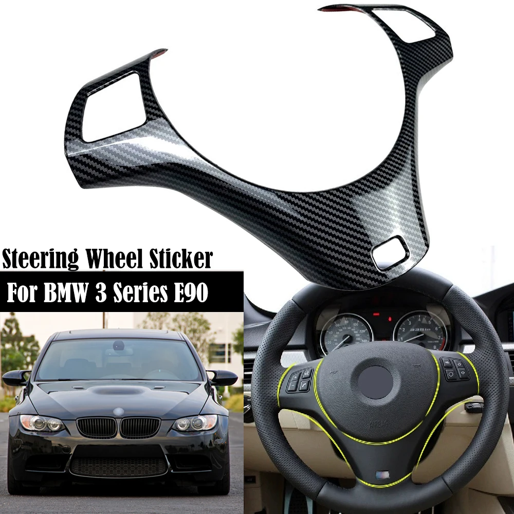 

Car Steering Wheel Panel Decoration Cover Trim Moulding Sticker for BMW E90 3 Series 2005-2012 Frame Sticker Car Accessories