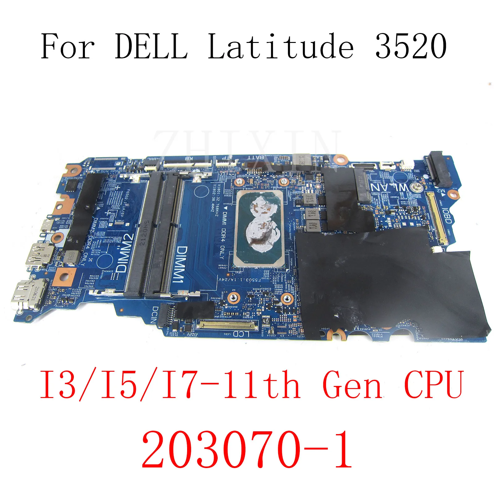 For Dell Latitude 3520 Laptop Motherboard With I3 I5 I7 11th Gen CPU CN-00DN01 0R31RD 08N6T5 0VT31N DDR4 203070-1 Mainboard