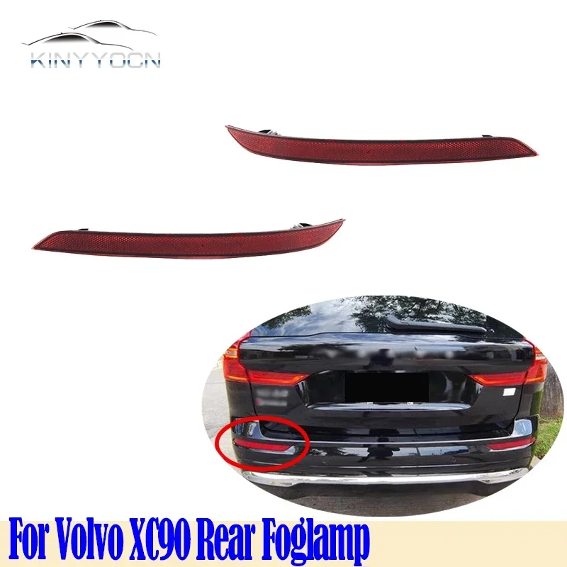 For Volvo XC90 Rear Bumper Fog Light Reflector Stop Light Rear Fog Light Foglamp Brake Lamp Warning Lamp