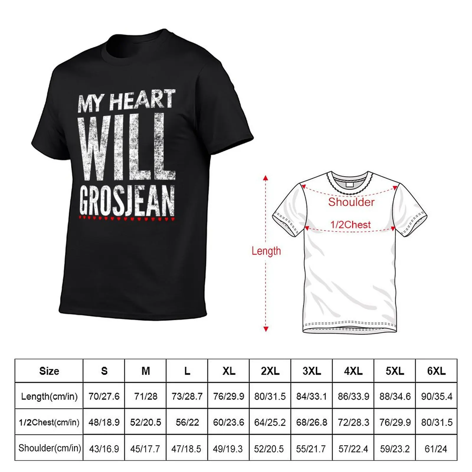 Drive To Survive My Heart Will Grosjean T-Shirt custom shirt cute clothes plain mens white t shirts