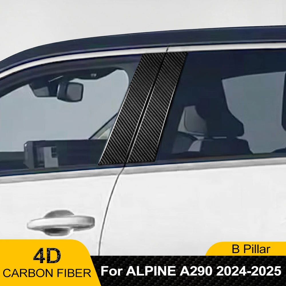 For Alpine A290 2024-2025 4D Carbon Fiber Black B Pillar Paint Protection Film Pre-Cut Anti-Scratch Window Column Guard Sticker