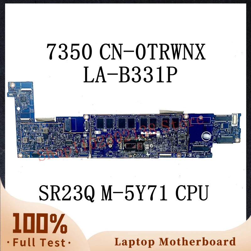 CN-0TRWNX 0TRWNX TRWNX مع SR23Q M-5Y71 CPU اللوحة الرئيسية لديل 7350 اللوحة الأم للكمبيوتر المحمول ZAU70 LA-B331P 100% تعمل بشكل جيد بالكامل