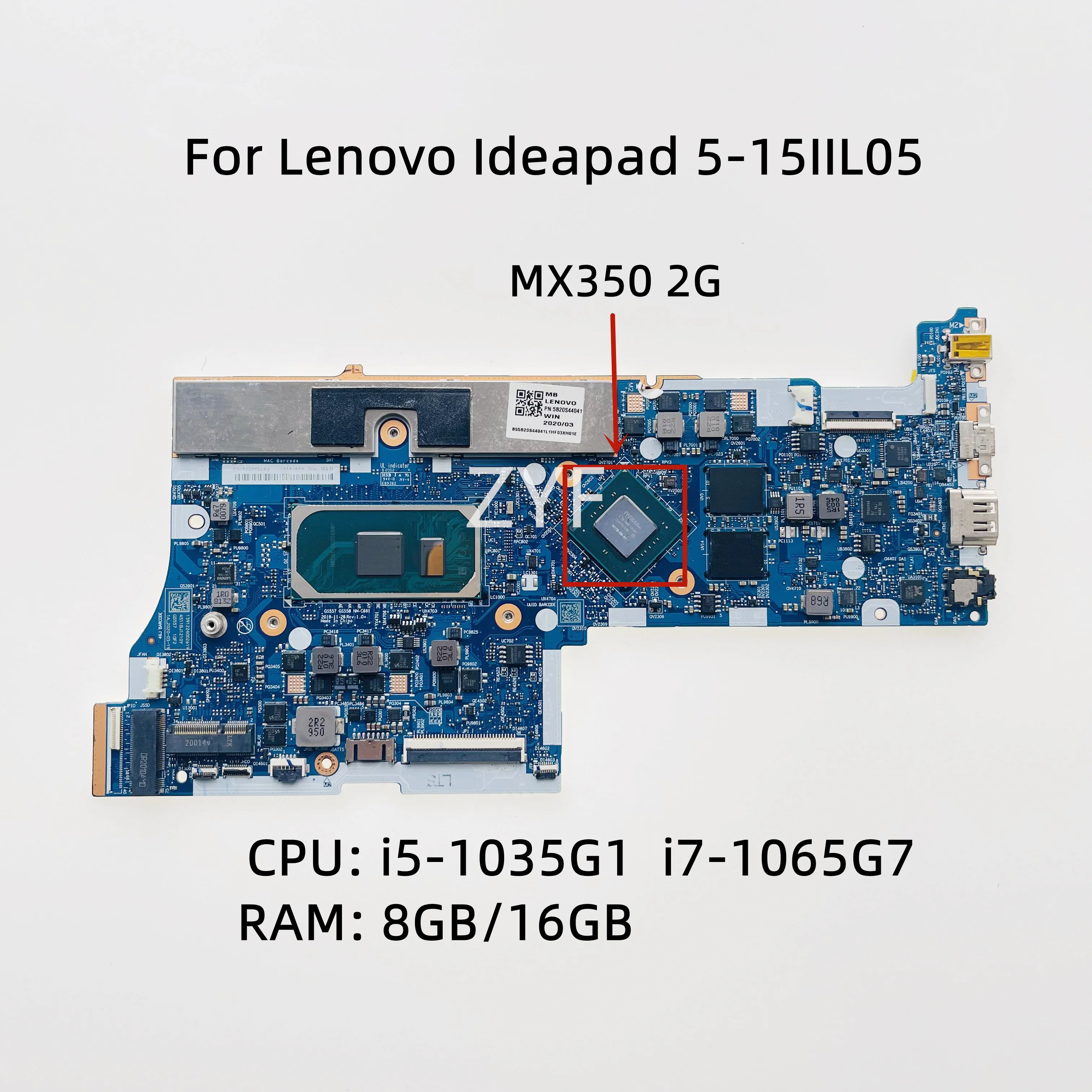 Pour Lenovo Ideapad 5 15IIL05 carte mère d'ordinateur portable GS557 GS558 NM-C681 avec i5 i7-1065G7 CPU MX350 2G GPU RAM: 8GB/16GB 5B20S44041
