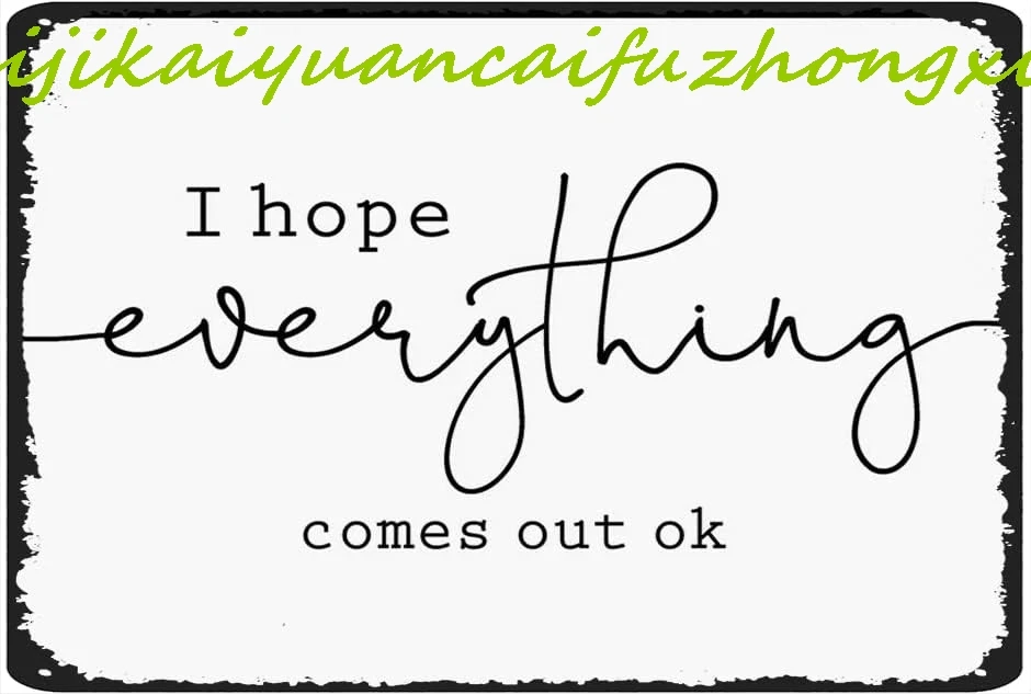 I Hope Everything Comes Out Okay Sign, Bathroom Sign, Farmhouse Style Sign, Funny Bathroom Sign, Bathroom Decor, Farmhouse Bathr