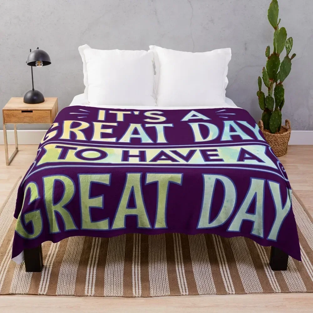 

It's A Great Day To Have A Great Day Throw Blanket Fluffy Cozy Throw Blanket for Home Decor